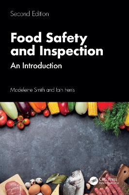 Food Safety and Inspection: An Introduction, Second Edition - Madeleine Smith,Iain Ferris - cover