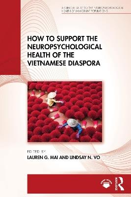 How to Support the Neuropsychological Health of the Vietnamese Diaspora - cover