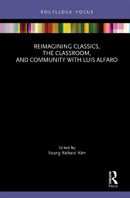 Reimagining Classics, the Classroom, and Community with Luis Alfaro - cover