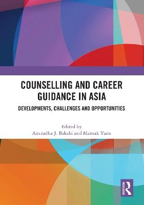 Counselling and Career Guidance in Asia: Developments, Challenges and Opportunities - cover