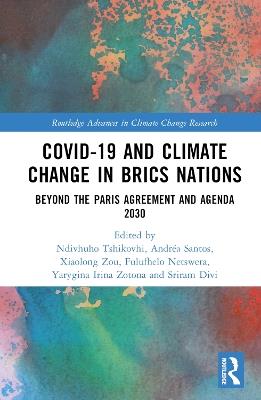 COVID-19 and Climate Change in BRICS Nations: Beyond the Paris Agreement and Agenda 2030 - cover