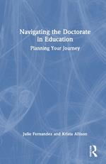 Navigating the Doctorate in Education: Planning Your Journey