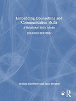 Embedding Counselling and Communication Skills: A Relational Skills Model