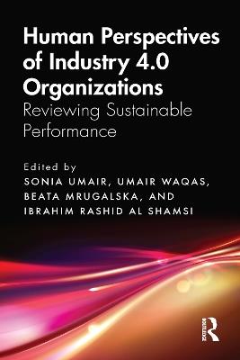 Human Perspectives of Industry 4.0 Organizations: Reviewing Sustainable Performance - cover