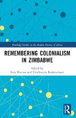 Remembering Colonialism in Zimbabwe