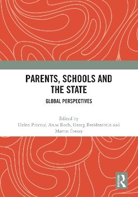Parents, Schools and the State: Global Perspectives - cover