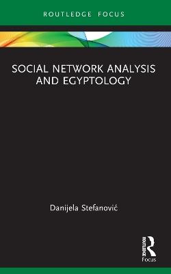 Social Network Analysis and Egyptology - Danijela Stefanović - cover