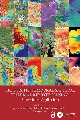 High Spatio-Temporal-Spectral Thermal Remote Sensing: Research and Applications - cover
