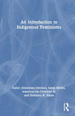 An Introduction to Indigenous Feminisms