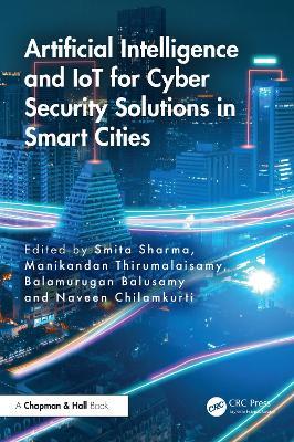 Artificial Intelligence and IoT for Cyber Security Solutions in Smart Cities - cover