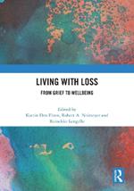 Living with Loss: From Grief to Wellbeing