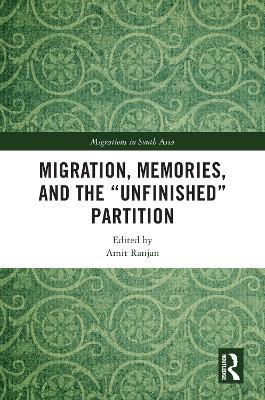 Migration, Memories, and the "Unfinished" Partition - cover