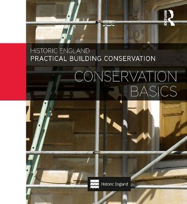 Practical Building Conservation: Conservation Basics - Historic England - cover