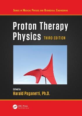 Proton Therapy Physics - cover