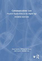 Communication Law: Practical Applications in the Digital Age