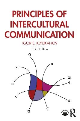Principles of Intercultural Communication - Igor E. Klyukanov - cover