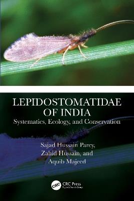 Lepidostomatidae of India: Systematics, Ecology, and Conservation - Sajad Hussain Parey,Zahid Hussain,Aquib Majeed - cover