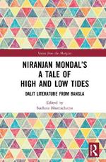 Niranjan Mondal’s A Tale of High and Low Tides: Dalit Literature from Bangla