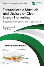 Thermoelectric Materials and Devices for Clean Energy Harvesting: Properties, Fabrication, and Opportunities