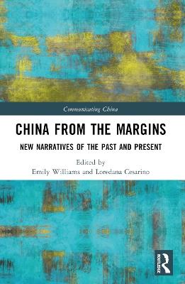 China from the Margins: New Narratives of the Past and Present - cover