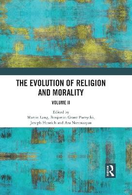 The Evolution of Religion and Morality: Volume II - cover