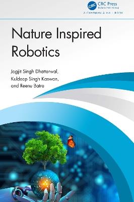 Nature Inspired Robotics - Jagjit Singh Dhatterwal,Kuldeep Singh Kaswan,Reenu Batra - cover