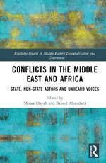 Conflicts in the Middle East and Africa: State, Non-State Actors and Unheard Voices