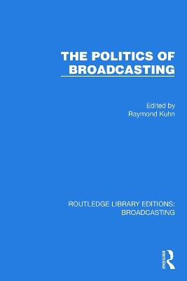 The Politics of Broadcasting - cover