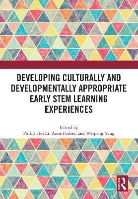 Developing Culturally and Developmentally Appropriate Early STEM Learning Experiences - cover