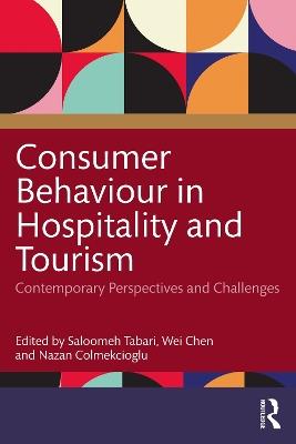 Consumer Behaviour in Hospitality and Tourism: Contemporary Perspectives and Challenges - cover