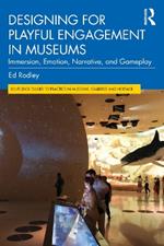 Designing for Playful Engagement in Museums: Immersion, Emotion, Narrative, and Gameplay