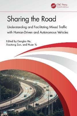 Sharing the Road: Understanding and Facilitating Mixed Traffic with Human-Driven and Autonomous Vehicles - cover