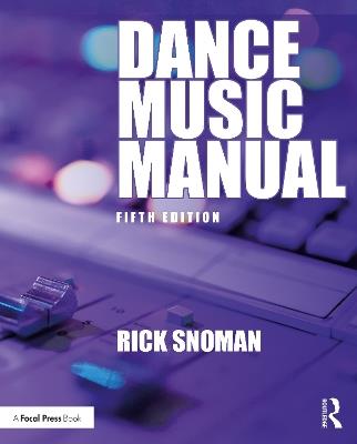 Dance Music Manual - Rick Snoman - cover