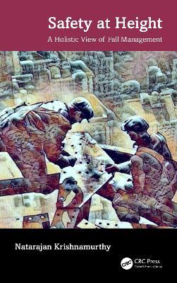 Safety at Height: A Holistic View of Fall Management - N. Krishnamurthy - cover