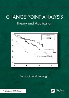 Change Point Analysis: Theory and Application - Baisuo Jin,Jialiang Li - cover