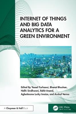 Internet of Things and Big Data Analytics for a Green Environment - cover