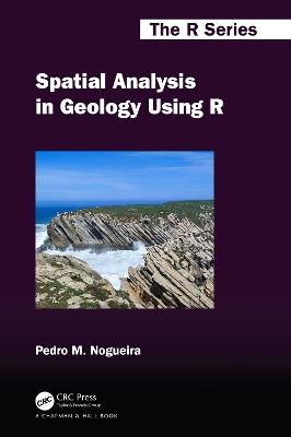 Spatial Analysis in Geology Using R - Pedro M. Nogueira - cover