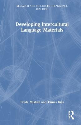 Developing Intercultural Language Materials - Freda Mishan,Tamas Kiss - cover