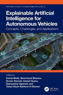 Explainable Artificial Intelligence for Autonomous Vehicles: Concepts, Challenges, and Applications - cover