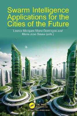 Swarm Intelligence Applications for the Cities of the Future - cover