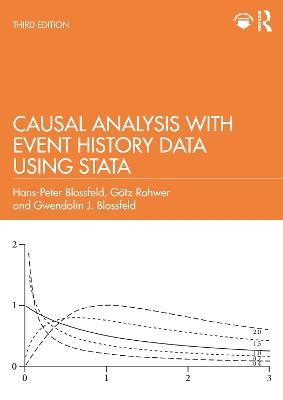 Causal Analysis with Event History Data Using Stata - Hans-Peter Blossfeld,Götz Rohwer,Gwendolin J. Blossfeld - cover