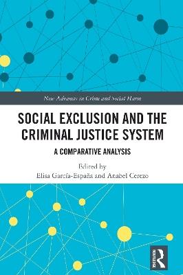 Social Exclusion and the Criminal Justice System: A Comparative Analysis - cover