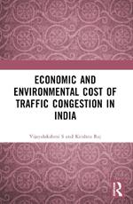 Economic and Environmental Cost of Traffic Congestion in India