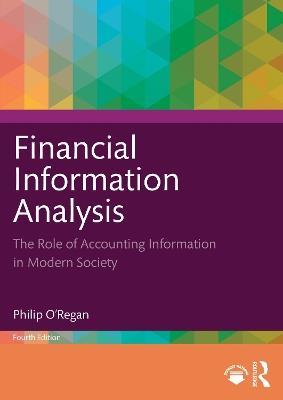 Financial Information Analysis: The Role of Accounting Information in Modern Society - Philip O'Regan - cover