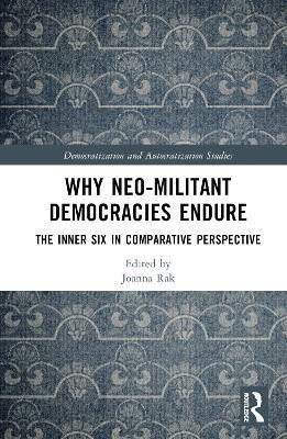 Why Neo-Militant Democracies Endure: The Inner Six in Comparative Perspective - cover