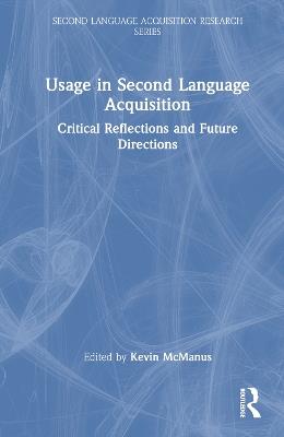 Usage in Second Language Acquisition: Critical Reflections and Future Directions - cover