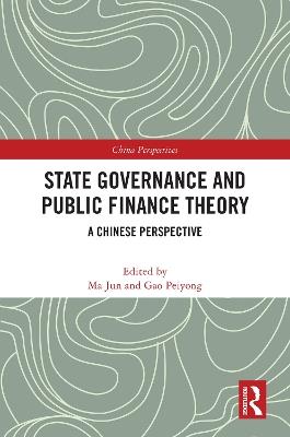 State Governance and Public Finance Theory: A Chinese Perspective - cover