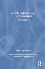 Greek Folktales and Psychoanalysis: A Dialogue