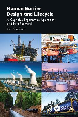 Human Barrier Design and Lifecycle: A Cognitive Ergonomics Approach and Path Forward - Tom Shephard - cover