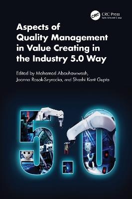 Aspects of Quality Management in Value Creating in the Industry 5.0 Way - cover